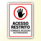 Placa de Sinalização em PS e Impressão Digital - Sinalização Modelos ou Personalizado